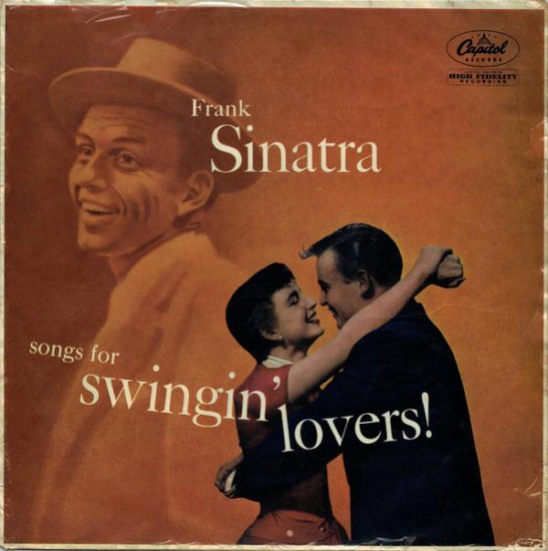 Frank Sinatra - Songs For Swingin' Lovers!