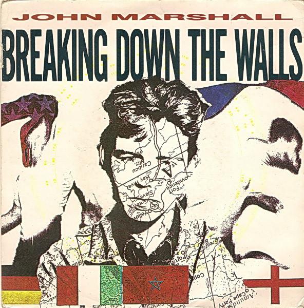 John Marshall  - Breaking Down The Walls