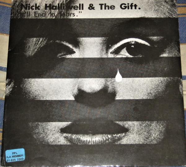 Nick Halliwell, The Gift (4) - It'll End In Tears / Crashing Down